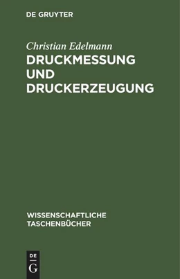 Abbildung von Edelmann | Druckmessung und Druckerzeugung | 1. Auflage | 1983 | beck-shop.de