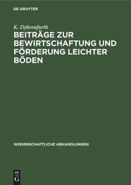 Abbildung von Dyhrenfurth | Beiträge zur Bewirtschaftung und Förderung leichter Böden | 1. Auflage | 1962 | beck-shop.de