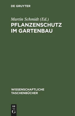 Abbildung von Schmidt | Pflanzenschutz im Gartenbau | 1. Auflage | 1975 | beck-shop.de