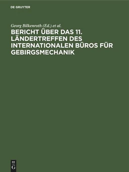 Abbildung von Höfer | Bericht über das 11. Ländertreffen des Internationalen Büros für Gebirgsmechanik | 1. Auflage | 1972 | beck-shop.de