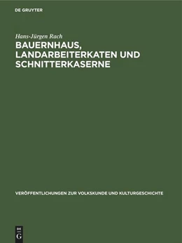 Abbildung von Rach | Bauernhaus, Landarbeiterkaten und Schnitterkaserne | 1. Auflage | 1975 | beck-shop.de