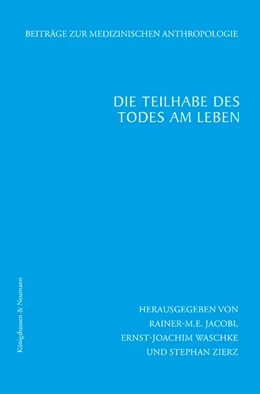 Abbildung von Jacobi / Waschke | Die Teilhabe des Todes am Leben | 1. Auflage | 2026 | beck-shop.de
