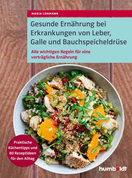 Abbildung von Lohmann | Gesunde Ernährung bei Erkrankungen von Leber, Galle und Bauchspeicheldrüse | 1. Auflage | 2022 | beck-shop.de