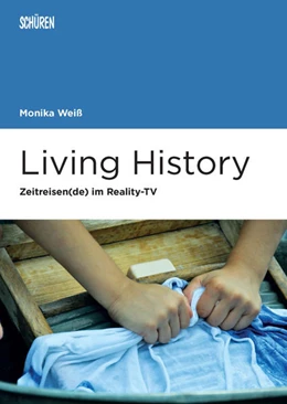 Abbildung von Weiß | Living History | 1. Auflage | 2019 | beck-shop.de