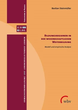 Abbildung von Steinmüller | Bildungsregionen in der wissenschaftlichen Weiterbildung | 1. Auflage | 2021 | beck-shop.de