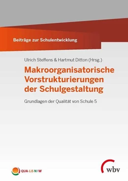 Abbildung von Steffens / Ditton | Makroorganisatorische Vorstrukturierungen der Schulgestaltung | 1. Auflage | 2021 | beck-shop.de