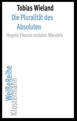 Abbildung von Wieland | Die Pluralität des Absoluten | 1. Auflage | 2022 | beck-shop.de