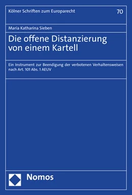 Abbildung von Sieben | Die offene Distanzierung von einem Kartell | 1. Auflage | 2022 | 70 | beck-shop.de