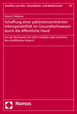 Abbildung von Moreno | Schaffung einer patientenzentrierten Interoperabilität im Gesundheitswesen durch die öffentliche Hand | 1. Auflage | 2022 | 49 | beck-shop.de