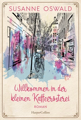 Abbildung von Oswald | Willkommen in der kleinen Kaffeerösterei | 1. Auflage | 2023 | beck-shop.de