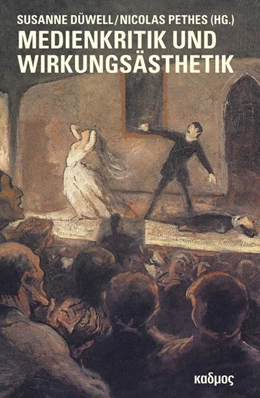 Abbildung von Düwell / Pethes | Medienkritik und Wirkungsästhetik | 1. Auflage | 2023 | beck-shop.de