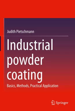 Abbildung von Pietschmann | Industrial powder coating | 1. Auflage | 2023 | beck-shop.de
