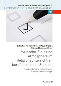 Abbildung von Kleinert / Meyer-Blanck | Wünsche, Ziele und Atmosphäre im Religionsunterricht an berufsbildenden Schulen | 1. Auflage | 2022 | 26 | beck-shop.de