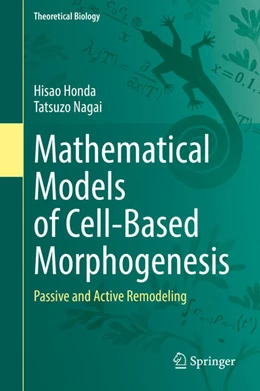 Abbildung von Honda / Nagai | Mathematical Models of Cell-Based Morphogenesis | 1. Auflage | 2022 | beck-shop.de