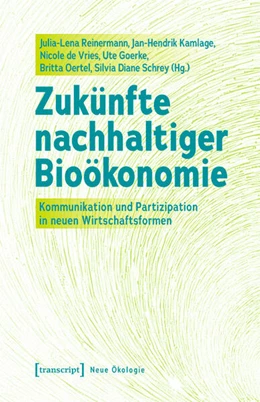 Abbildung von Reinermann / Kamlage | Zukünfte nachhaltiger Bioökonomie | 1. Auflage | 2022 | beck-shop.de