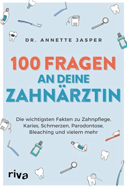 Abbildung von Jasper | 100 Fragen an deine Zahnärztin | 1. Auflage | 2022 | beck-shop.de