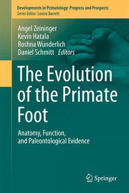 Abbildung von Zeininger / Hatala | The Evolution of the Primate Foot | 1. Auflage | 2022 | beck-shop.de
