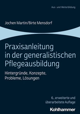 Abbildung von Martin / Stährmann | Praxisanleitung in der generalistischen Pflegeausbildung | 6. Auflage | 2022 | beck-shop.de