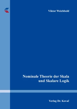 Abbildung von Weichbold | Nominale Theorie der Skala und Skalare Logik | 1. Auflage | 2022 | 176 | beck-shop.de