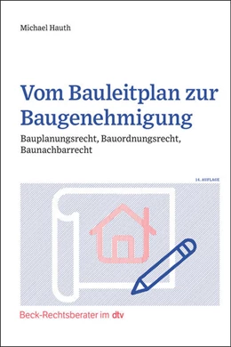 Abbildung von Hauth | Vom Bauleitplan zur Baugenehmigung | 14. Auflage | 2022 | beck-shop.de