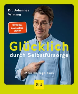 Abbildung von Wimmer | Glücklich durch Selbstfürsorge | 1. Auflage | 2022 | beck-shop.de