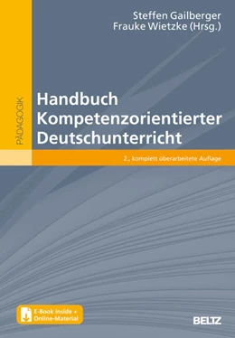 Abbildung von Gailberger / Wietzke | Handbuch Kompetenzorientierter Deutschunterricht | 2. Auflage | 2022 | beck-shop.de