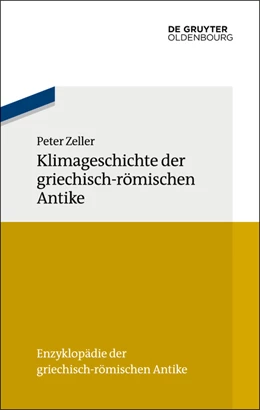 Abbildung von Zeller | Klimageschichte der griechisch-römischen Antike | 1. Auflage | 2025 | beck-shop.de