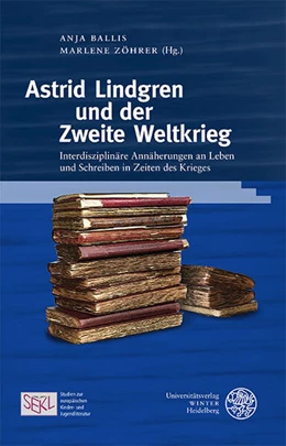 Abbildung von Ballis / Zöhrer | Astrid Lindgren und der Zweite Weltkrieg | 1. Auflage | 2023 | beck-shop.de
