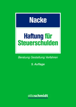 Abbildung von Nacke | Haftung für Steuerschulden | 5. Auflage | 2022 | beck-shop.de