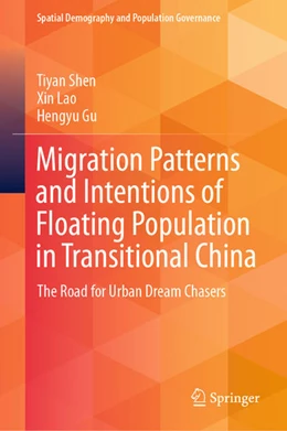 Abbildung von Shen / Lao | Migration Patterns and Intentions of Floating Population in Transitional China | 1. Auflage | 2022 | beck-shop.de