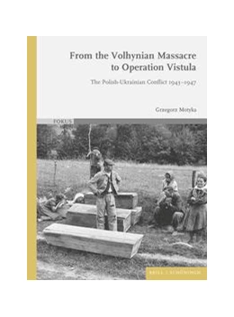 Abbildung von Motyka | From the Volhynian Massacre to Operation Vistula | 1. Auflage | 2022 | beck-shop.de