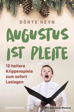 Abbildung von Heyn | Augustus ist pleite - 12 heitere Krippenspiele zum sofort Loslegen | 2. Auflage | 2022 | beck-shop.de