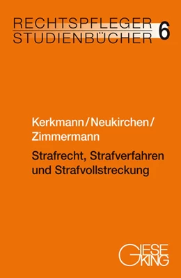 Abbildung von Kerkmann / Neukirchen | Strafrecht, Strafverfahren und Strafvollstreckung | 1. Auflage | 2022 | 6 | beck-shop.de