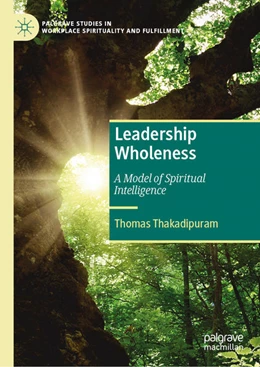 Abbildung von Thakadipuram | Leadership Wholeness, Volume 1 | 1. Auflage | 2023 | beck-shop.de