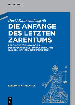Abbildung von Khunchukashvili | Die Anfänge des letzten Zarentums | 1. Auflage | 2026 | beck-shop.de