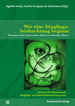 Abbildung von Israel / Enriquez de Salamanca | Wie eine Säuglingsbeobachtung beginnt | 1. Auflage | 2022 | beck-shop.de