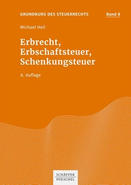 Abbildung von Heil | Erbrecht, Erbschaftsteuer, Schenkungsteuer | 6. Auflage | 2022 | beck-shop.de
