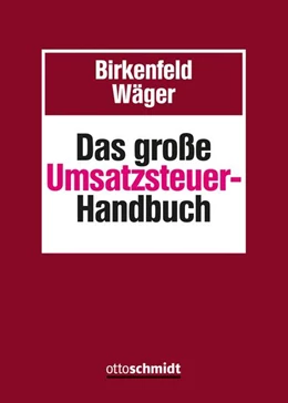 Abbildung von Birkenfeld / Wäger | Das große Umsatzsteuer-Handbuch • mit Aktualisierungsservice | 1. Auflage | 2018 | beck-shop.de