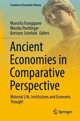 Abbildung von Frangipane / Poettinger | Ancient Economies in Comparative Perspective | 1. Auflage | 2022 | beck-shop.de