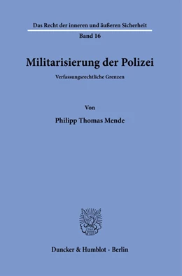 Abbildung von Mende | Militarisierung der Polizei | 1. Auflage | 2022 | beck-shop.de