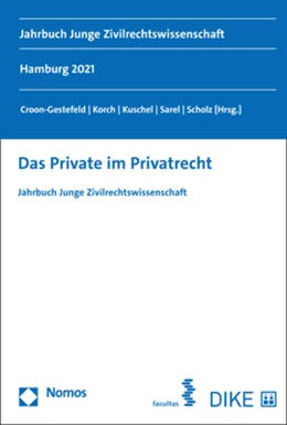 Abbildung von Scholz / Kuschel | Das Private im Privatrecht | 1. Auflage | 2022 | beck-shop.de