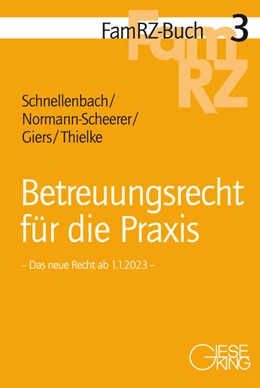 Abbildung von Schnellenbach / Normann-Scheerer | Betreuungsrecht für die Praxis | 1. Auflage | 2022 | 3 | beck-shop.de