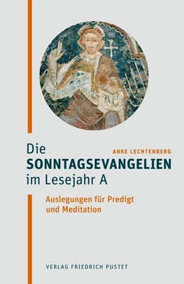 Abbildung von Lechtenberg | Die Sonntagsevangelien im Lesejahr A | 1. Auflage | 2022 | beck-shop.de