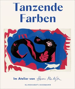 Abbildung von Blomeyer / Vierer | Tanzende Farben - Im Atelier von Henri Matisse | 1. Auflage | 2025 | beck-shop.de