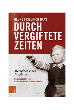 Abbildung von Haas / Rathkolb | Durch vergiftete Zeiten | 1. Auflage | 2022 | beck-shop.de