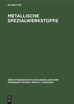 Abbildung von Degruyter | Metallische Spezialwerkstoffe | 1. Auflage | 1964 | beck-shop.de