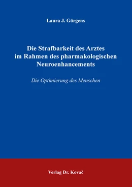 Abbildung von Görgens | Die Strafbarkeit des Arztes im Rahmen des pharmakologischen Neuroenhancements | 1. Auflage | 2022 | 70 | beck-shop.de