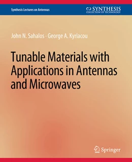 Abbildung von Sahalos / Kyriacou | Tunable Materials with Applications in Antennas and Microwaves | 1. Auflage | 2022 | beck-shop.de