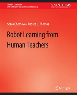 Abbildung von Chernova / Thomaz | Robot Learning from Human Teachers | 1. Auflage | 2022 | beck-shop.de