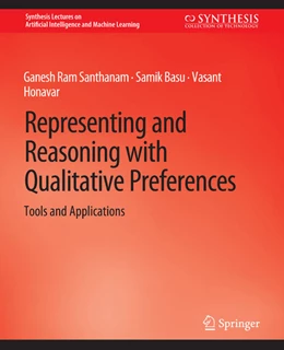 Abbildung von Santhanam / Basu | Representing and Reasoning with Qualitative Preferences | 1. Auflage | 2022 | beck-shop.de